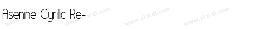Asenine Cyrillic Re字体转换